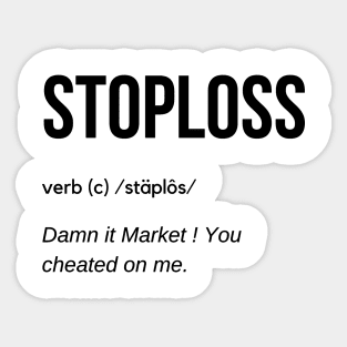 Stop Loss Definition (Black) Sticker